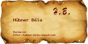 Hübner Béla névjegykártya